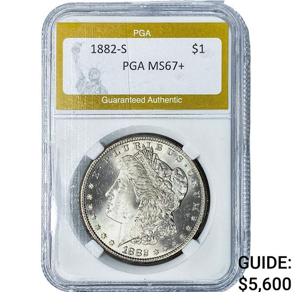 1882-S Morgan Silver Dollar PGA MS67+