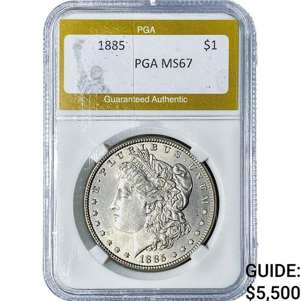 1885 Morgan Silver Dollar PGA MS67