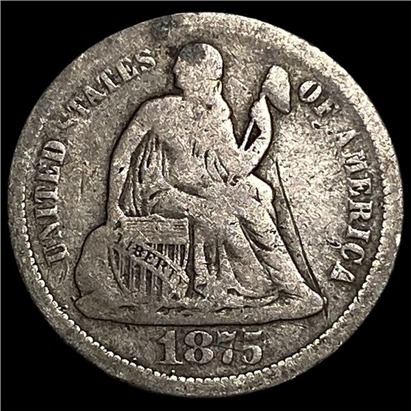 1875-S Seated Liberty Dime LIGHTLY CIRCULATED