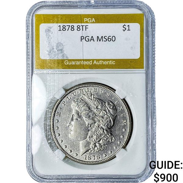1878 8TF Morgan Silver Dollar PGA MS60