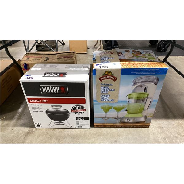 MARGARITAVILLE MACHINE & UNOPENED WEBER SMOKEY JOE 14"