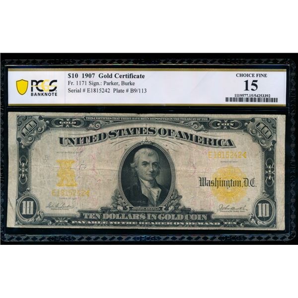 1907 $10 Gold Certificate PCGS 15