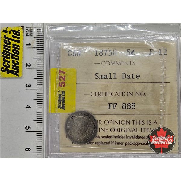 Canada Five Cent 1875H : Small Date (ICCS Cert : F-12)