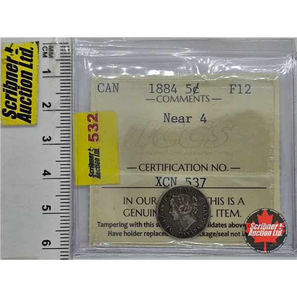 Canada Five Cent 1884 : Near 4 (ICCS Cert : F12)