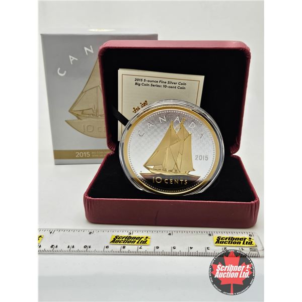 RCM Canada 2015 : FIVE OUNCE Fine Silver Coin : Big Coin Series : 10-Cent Coin (COA #116) (99.99%)