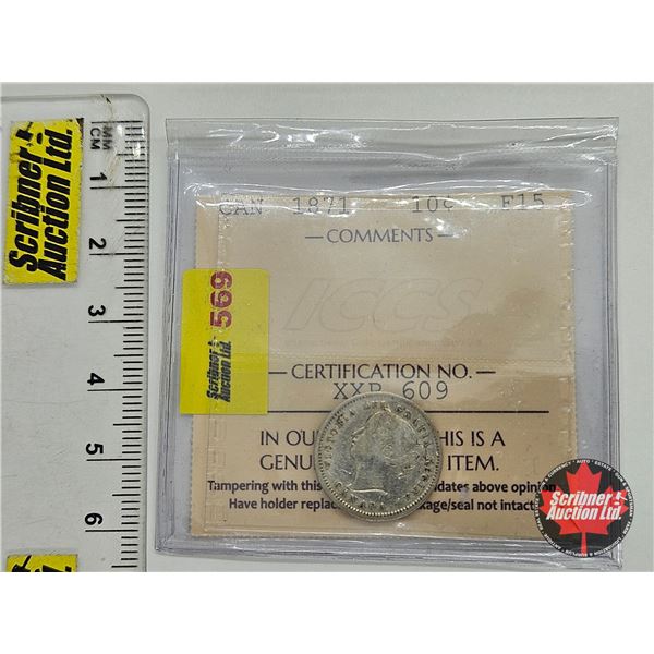 Canada Ten Cent 1871 (ICCS Cert : F15)