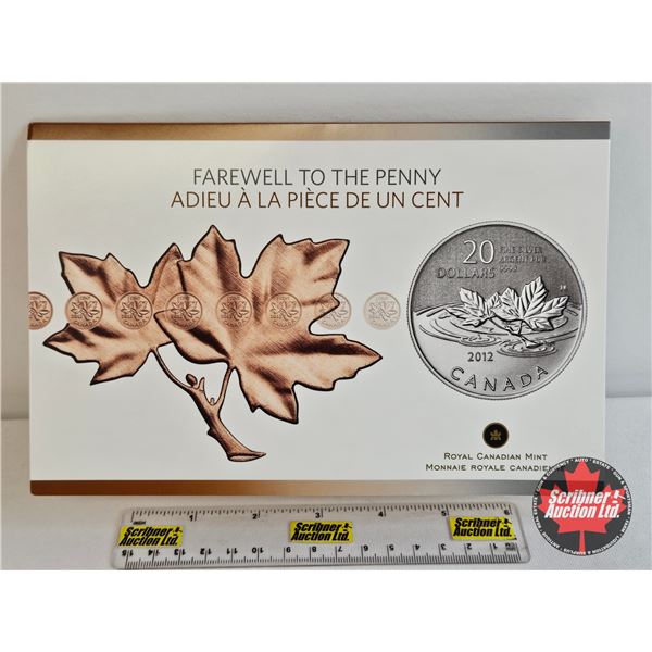 RCM Canada 2012 : $20 Fine Silver Commemorative Coin : Farewell to the Penny (99.99%)