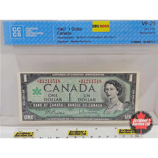 Canada $1 Bill 1967 *Replacement : Beattie/Rasminsky # *BM1211518 (CCCS Cert : VF-25 : Very-Fine : R