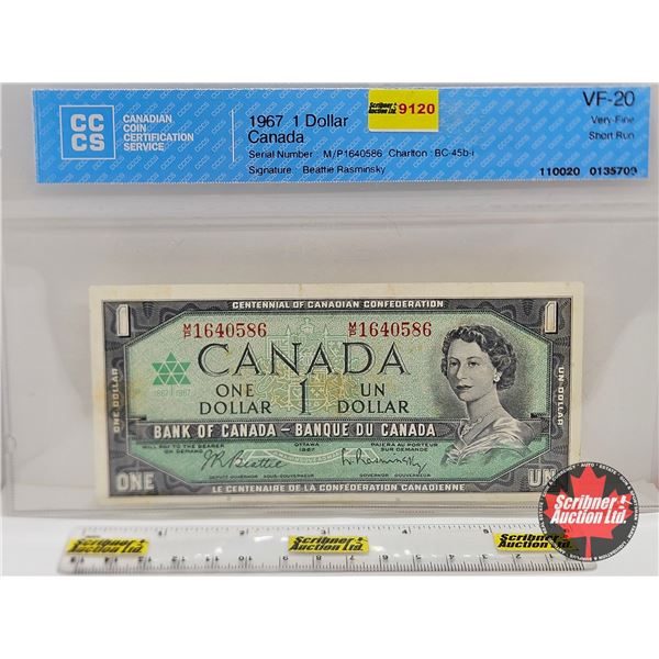 Canada $1 Bill 1967 : Beattie/Rasminsky #MP1640586 (CCCS Cert : VF-20 : Very Fine : Short Run)