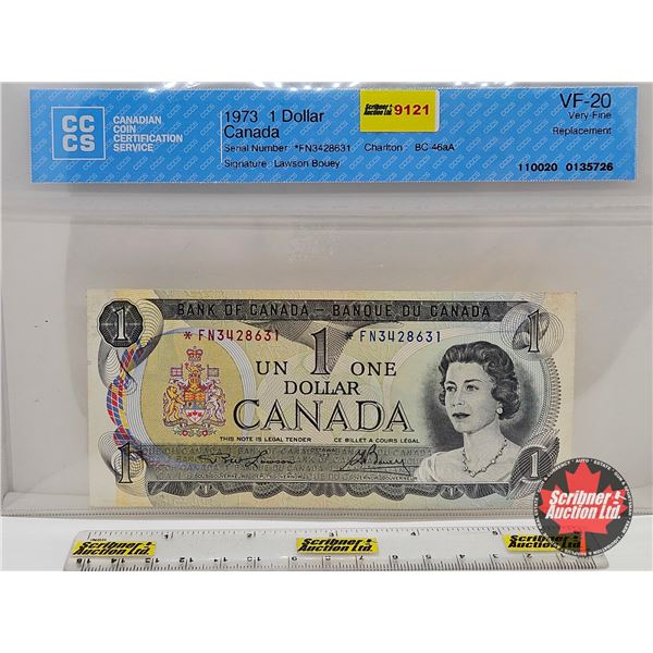 Canada $1 Bill 1973 *Replacement : Lawson/Bouey # *FN3428631 (CCCS Cert : VF-20 : Very-Fine : Replac