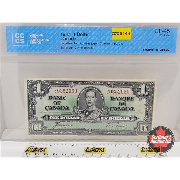 Bank of Canada $1 Bill 1937 : Coyne/Towers #UM9352050 (CCCS Cert : EF-45 : Extra-Fine)