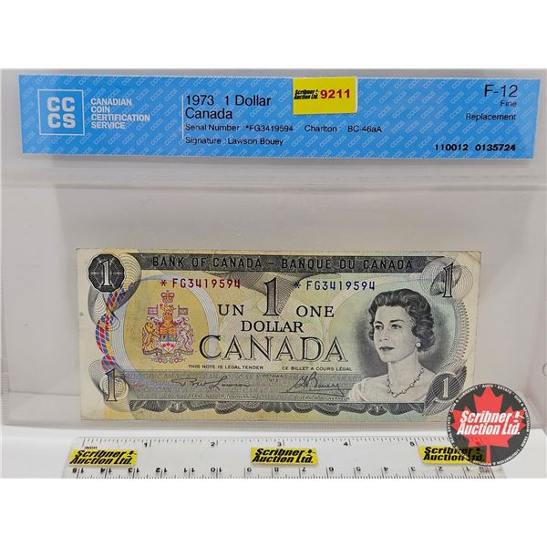 Canada $1 Bill 1973 *Replacement : Lawson/Bouey # *FG3419594 (CCCS Cert : F-12 : Fine : Replacement)