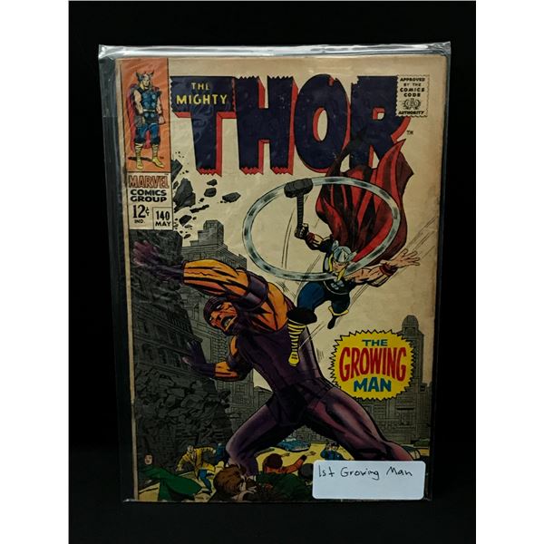 THE MIGHTY THOR #140 1ST GROWING MAN - MARVEL COMICS
