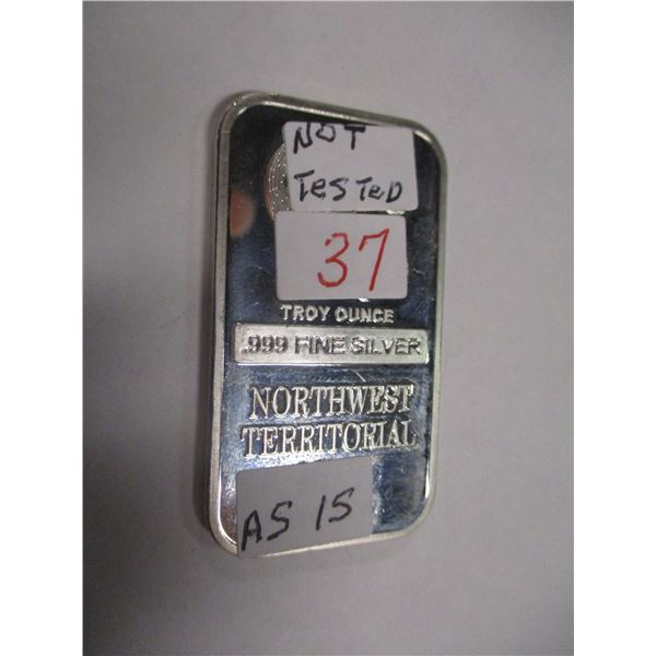 TROY OUNCE BAR (NOT TESTED - SOLD AS - SILVER CONTENT IS NOT VERIFIED) (MAY BE A REPLICA)