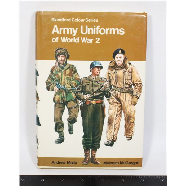 #1464 Army Uniforms of World War 2 Reference Book