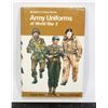 Image 1 : #1464 Army Uniforms of World War 2 Reference Book