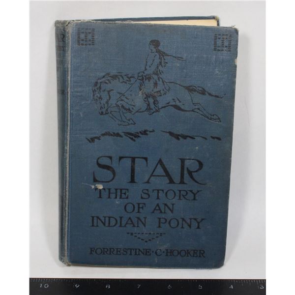 #1500 Star the Story of an Indian Pony Book 1922