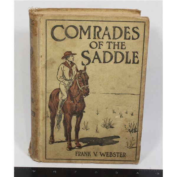 #1501 Comrades of the Saddle 1910 Childrens Book