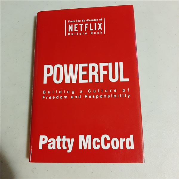 Powerful: Building a Culture of Freedom and Responsibility by Patty McCord Hardcover Book