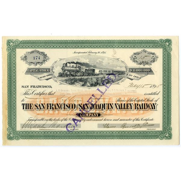 CA. San Francisco and San Joaquin Valley Railway Co., 1895, I/C Stock Certificate signed by Claus Sp