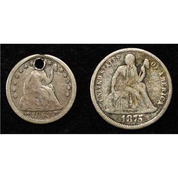 1853 HALF DIME HOLE & 1875 DIME LIBERTY SEATED