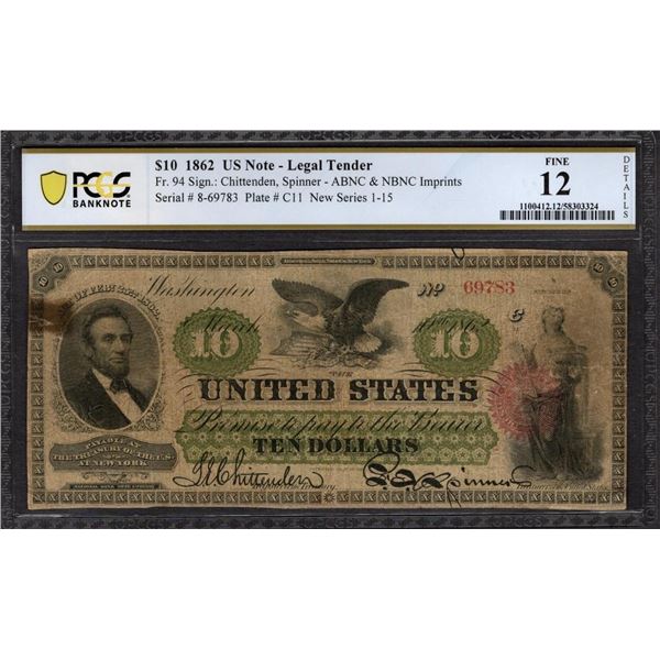 1862 $10 Legal Tender Note PCGS 12