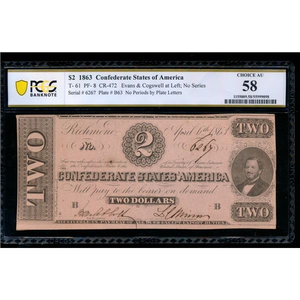 1863 $2 T-61 Confederate PCGS 58