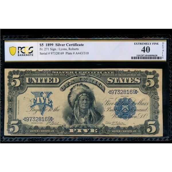1899 $5 Chief Silver Certificate PCGS 40