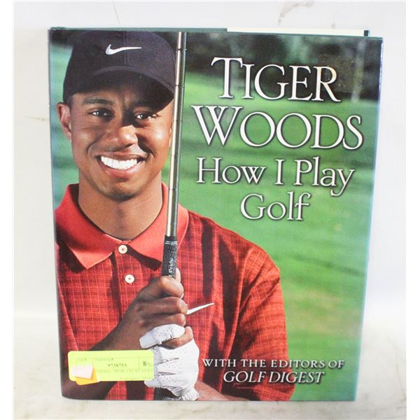 TIGER WOODS, “HOW I PLAY GOLF” BOOK