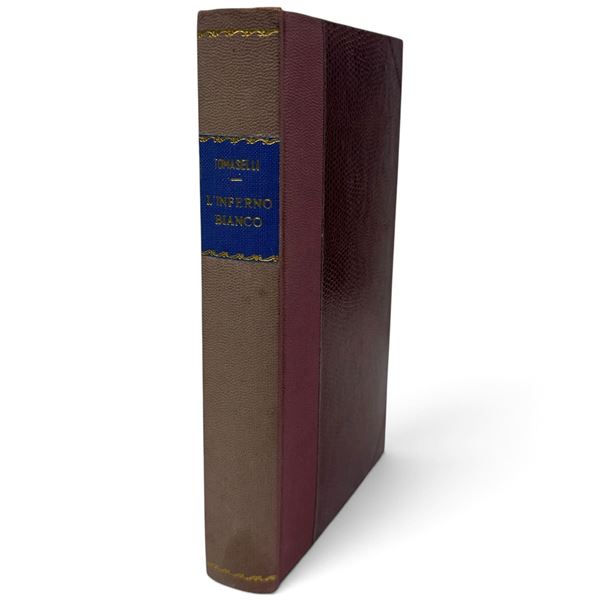 Cesco Tomaselli L'Inferno Bianco First Edition Book Edizioni Vnitas Milano 1929
