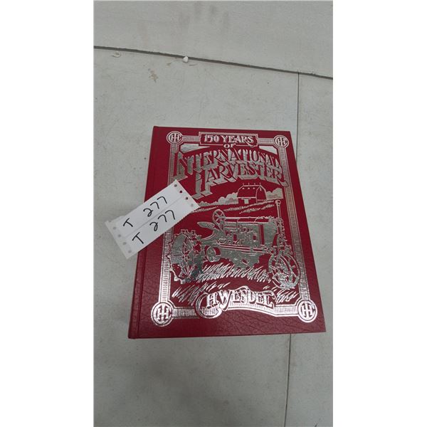 "150 Years of International Harvester" by C. H. Wendel, Crestline Publishing Hardcover Book