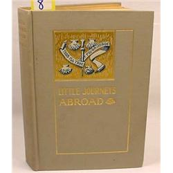 1906 "LITTLE JOURNEYS ABROAD" HARDCOVER BOOK