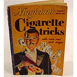 1933 MAGICIAN'S HANDY BOOK OF CIGARETTE TRICKS - F