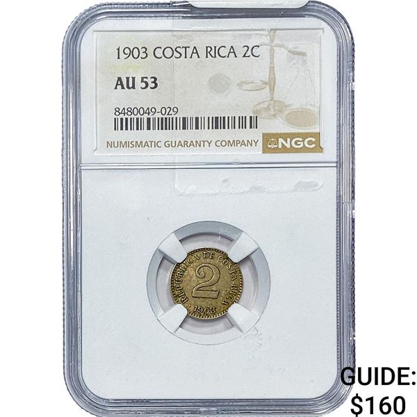 1903 Costa Rica Cupro-Nickel 2 Centimos NGC AU53