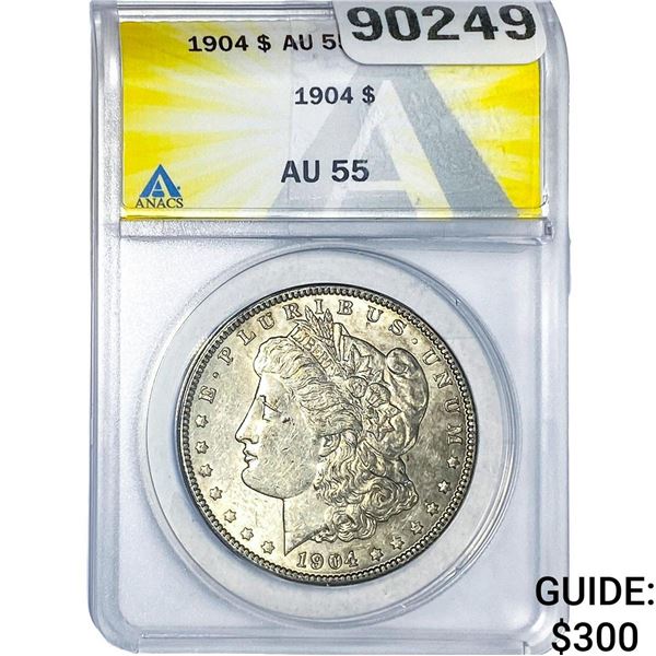 1904 Morgan Silver Dollar ANACS AU55