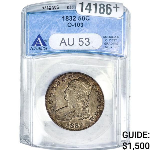 1832 Capped Bust Half Dollar ANACS AU53