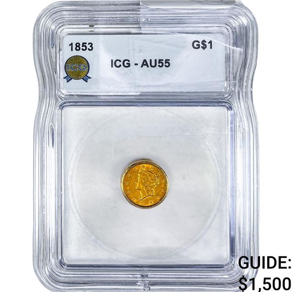 1853 Rare Gold Dollar ICG AU55