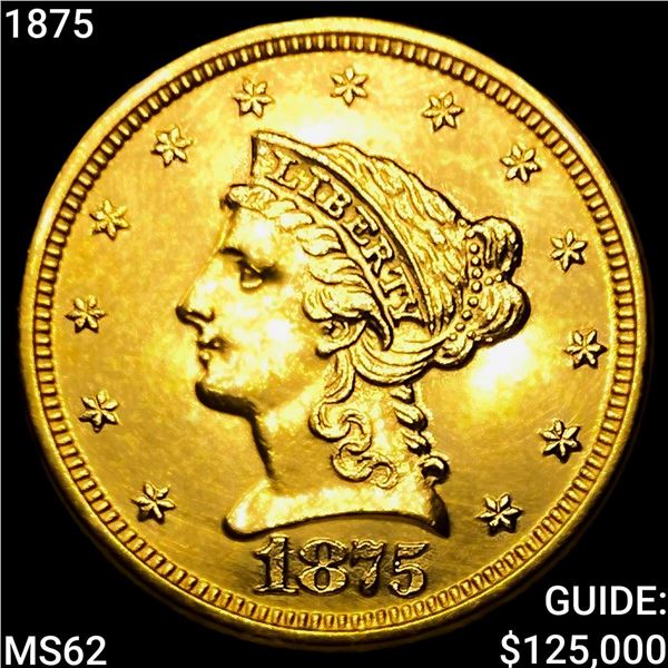 1875 $2.50 Gold Quarter Eagle UNCIRCULATED