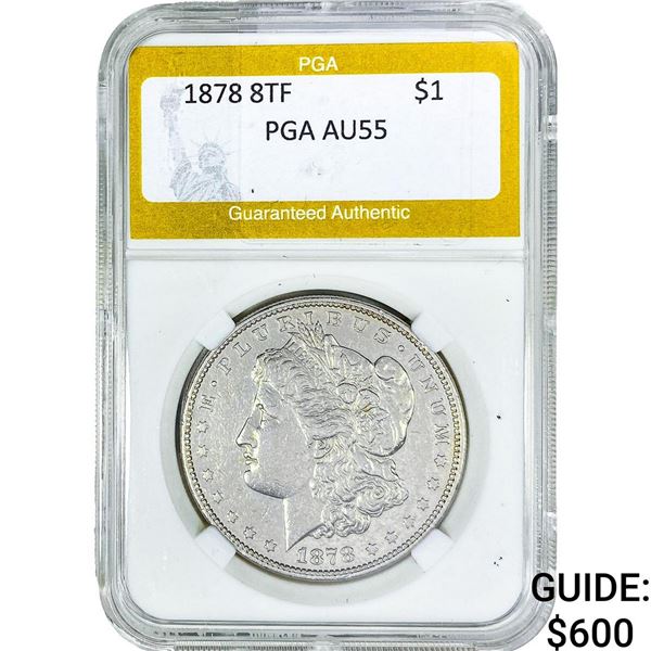 1878 8TF Morgan Silver Dollar PGA AU55