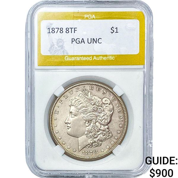 1878 8TF Morgan Silver Dollar PGA UNC