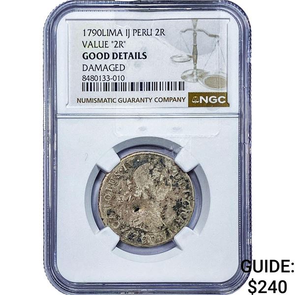 1790 Lima Colonial Spain Silver 2 Reales NGC G Details