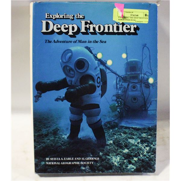 EXPLORING THE DEEP FRONTIER HARDCOVER BOOK