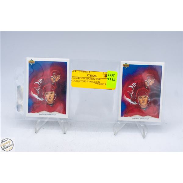 2 X SERGEI FEDOROV THE COLLECTORS CHOICE UD