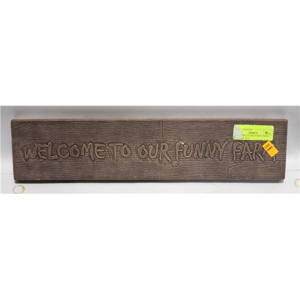 WELCOME TO THE FUNNY FARM CERAMIC SIGN
