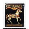 Image 1 : PAINTED PONIES: AMERICAN CAROUSEL ART