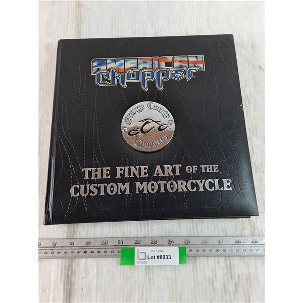 American Chopper: The Fine Art of The Custom Motorcycle Book