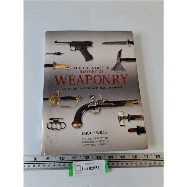 The Illustrated History of Weaponry Hard Cover