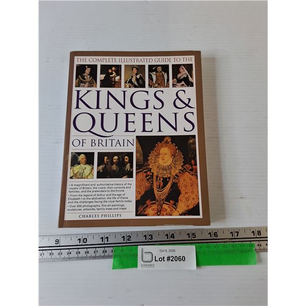The Complete Illustrated Guide to The Kings and Queens of Britain Soft Cover