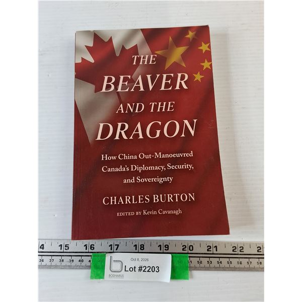 The Beaver and The Dragon Canadian-Chinese Political Book with Stain As-Is