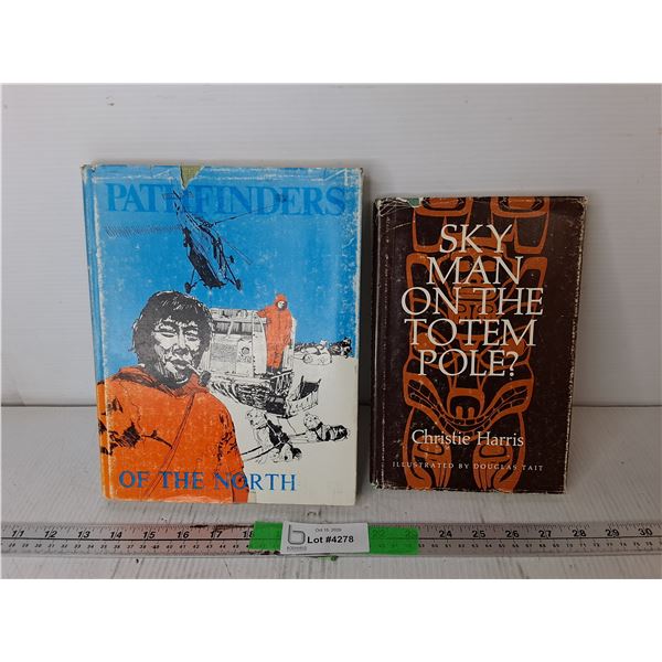 (2) Books- Pathfinders of the North & Sky Man on the Totem Pole?